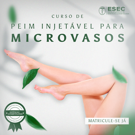 Curso de procedimento estético injetável para microvasos (PEIM)