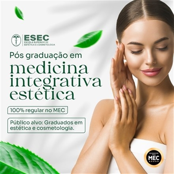 PÓS GRADUAÇÃO EM MEDICINA INTEGRATIVA ESTÉTICA
